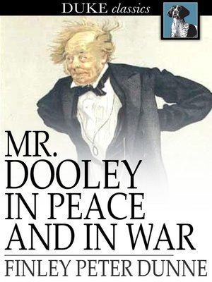 cover image of Mr. Dooley in Peace and in War